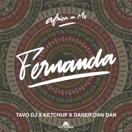 Fernanda ft. Daner Dan Dan & Ketchup | Boomplay Music