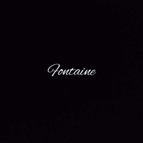 Fontaine | Boomplay Music