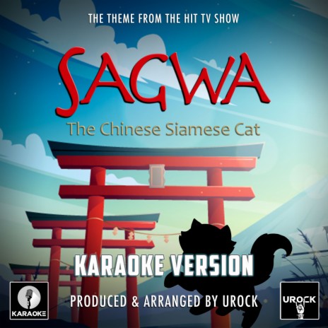 Sagwa the Chinese Siamese Cat Main Theme (From Sagwa the Chinese Siamese Cat) (Karaoke Version)