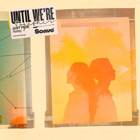 Until We're Together ft. NEIMY | Boomplay Music