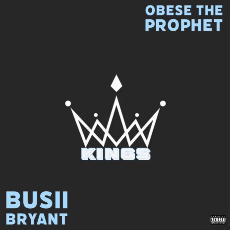 Kings ft. Busii Bryant | Boomplay Music