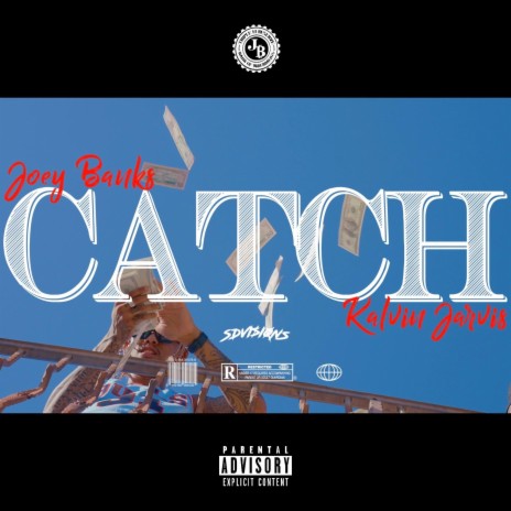 Catch ft. Kalvin Jarvis | Boomplay Music