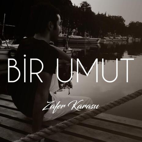 Bir Umut | Boomplay Music