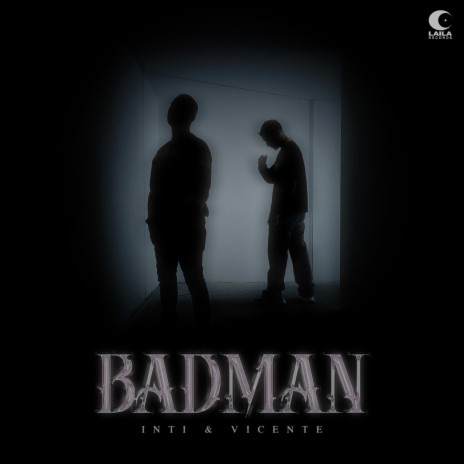 Badman | Boomplay Music