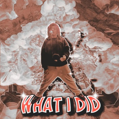 what i did | Boomplay Music