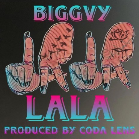 LALA ft. Biggvy | Boomplay Music
