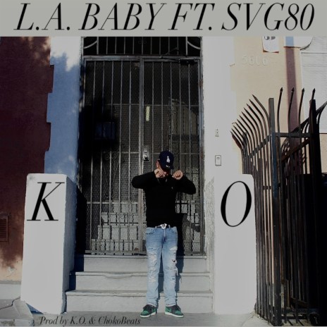 L.A. BABY ft. SVG80 | Boomplay Music