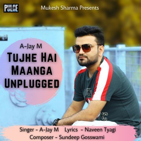 Tujhe Hai Maanga (Unplugged Version) | Boomplay Music