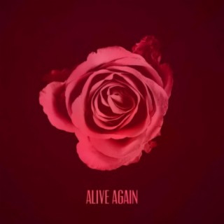 Alive again