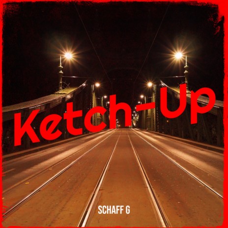 Ketch-Up | Boomplay Music