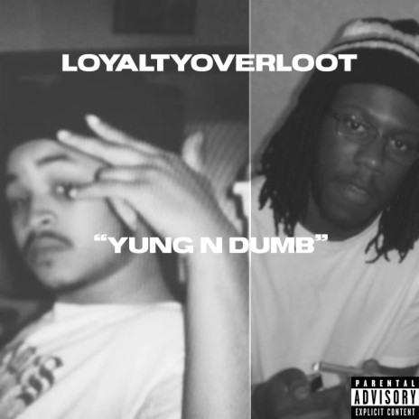 Yung N Dumb | Boomplay Music
