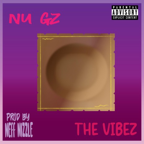 The Vibez ft. Nu Gz | Boomplay Music