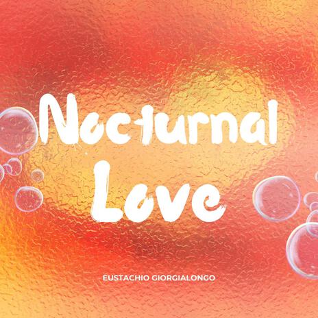 Nocturnal Love | Boomplay Music