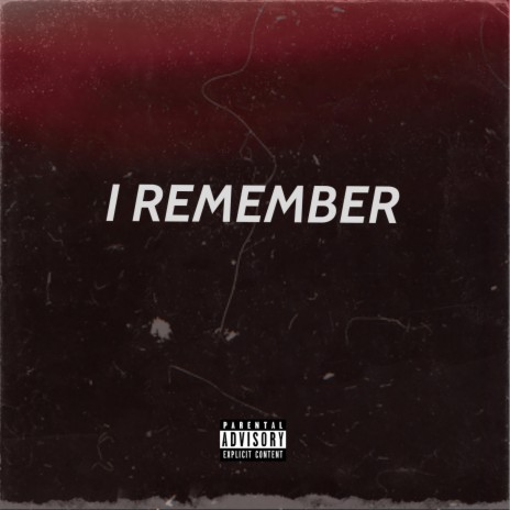 I Remember | Boomplay Music