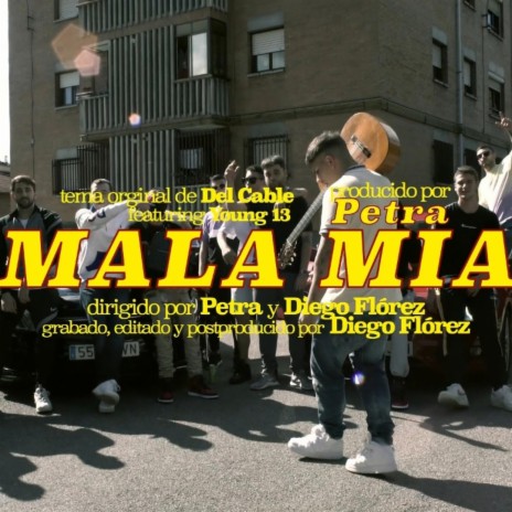 Mala Mia ft. Young 13 | Boomplay Music