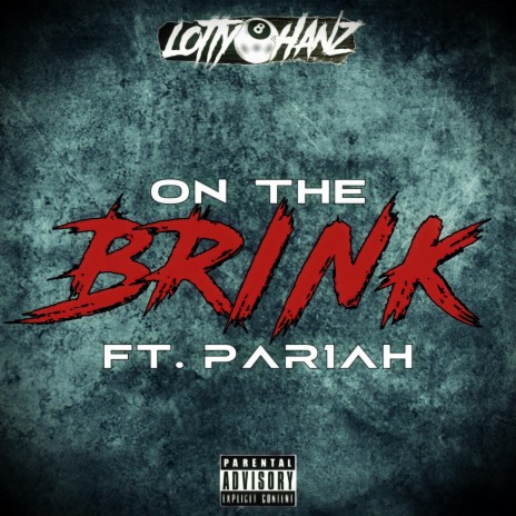 On The Brink ft. PAR1AH | Boomplay Music