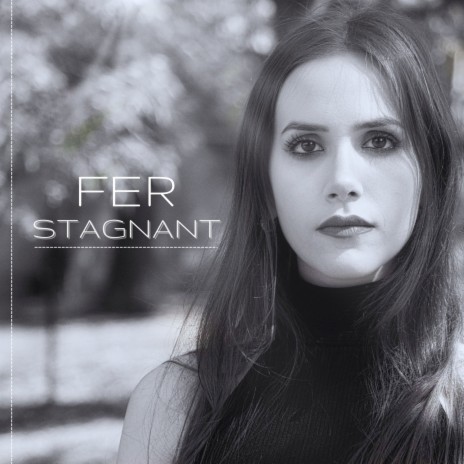 Stagnant ft. Fer | Boomplay Music