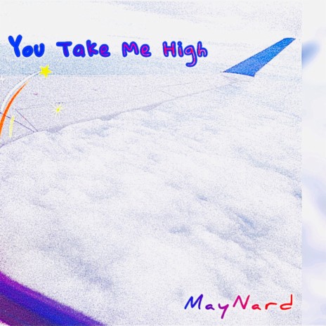 You Take Me High | Boomplay Music