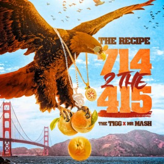 714 2 The 415 (Radio Edit) ft. Mr. Mash & The Tigg lyrics | Boomplay Music