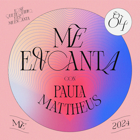 Me Encanta ft. Paula Mattheus | Boomplay Music