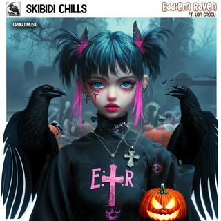 Skibidi Chills EP