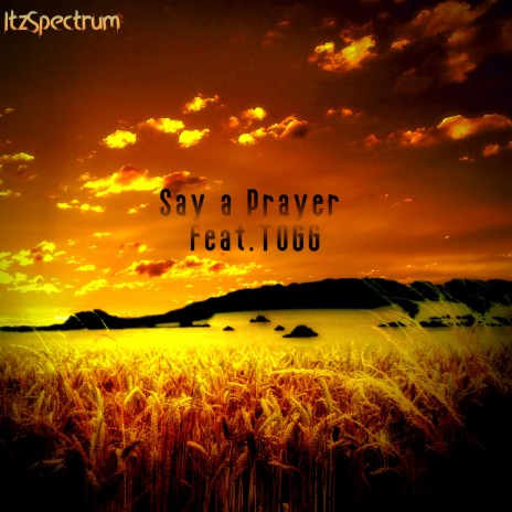 Say A Prayer ft. TOGG