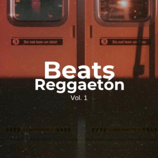 Beats Reggaeton, Vol. 1