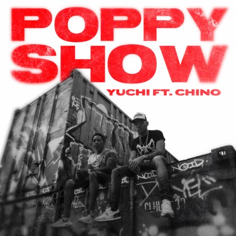 Poppyshow ft. Chino | Boomplay Music