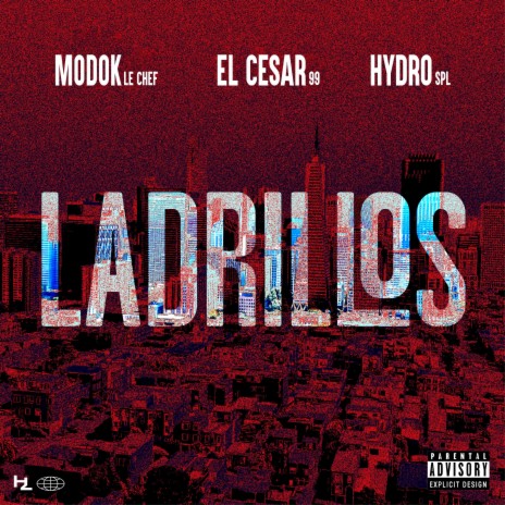 LADRILLOS ft. El Cesar 99' & Hydro Spl | Boomplay Music