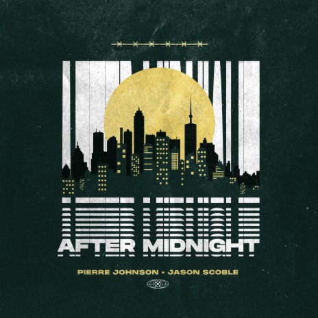 After Midnight ft. Jason Scoble