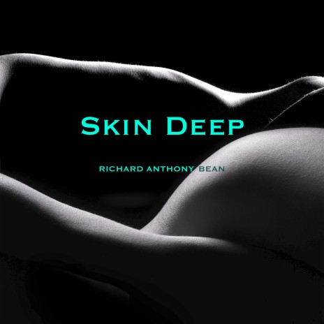 Skin Deep | Boomplay Music