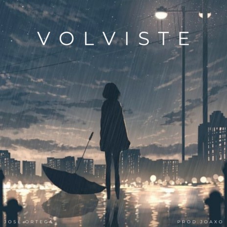 Volviste | Boomplay Music