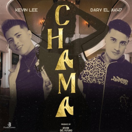 CHAMA ft. Dary el ak47