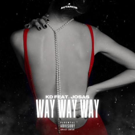 Way way way (feat. Josas) | Boomplay Music