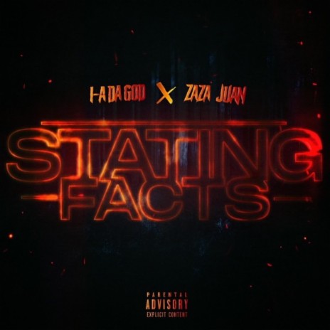 Stating Facts ft. Za Za Juan | Boomplay Music