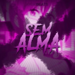 ♫RapVibe - Sem Alma | (Gowther)