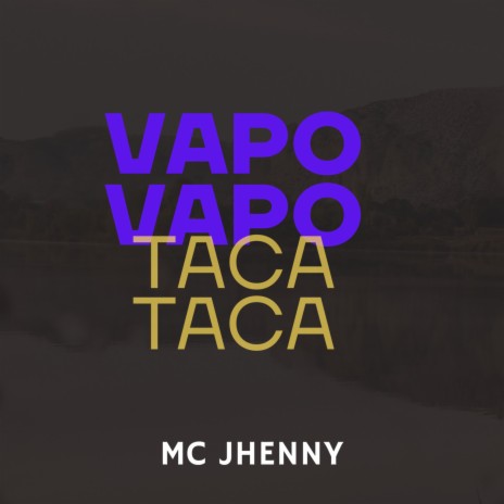 Vapo Vapo Vs Taco Taco ft. mc jhenny | Boomplay Music