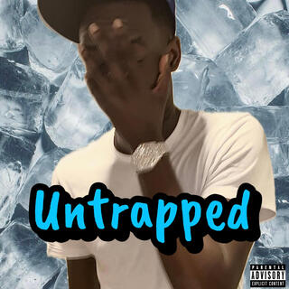 Untrapped