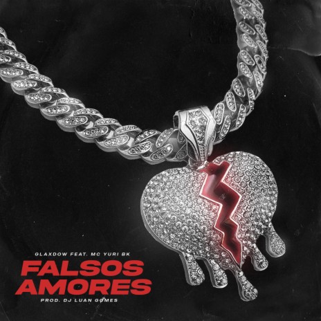 Falsos Amores ft. Mc Yuri BK & Tropa da W&S | Boomplay Music