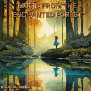 Music from the enchanted forest