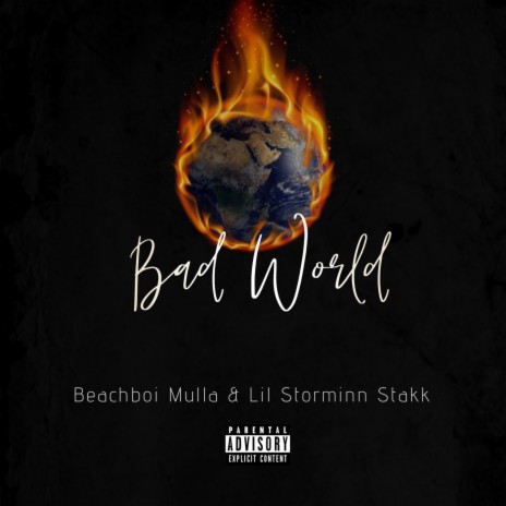 Bad World ft. Lil Stormin Stakk | Boomplay Music