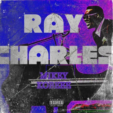 Ray Charles ft. Kobeee