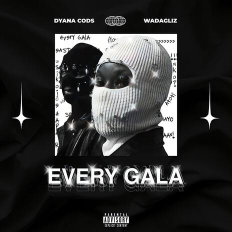 Every Gala ft. Wadagliz | Boomplay Music