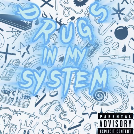 DRUGS IN MY SYSTEM | Boomplay Music