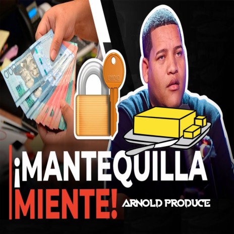 ¡Mantequilla Miente!