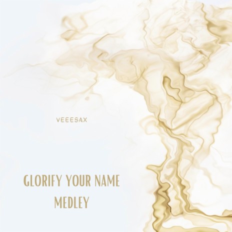 Glorify Your Name Medley | Boomplay Music