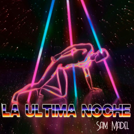 La Ultima Noche | Boomplay Music