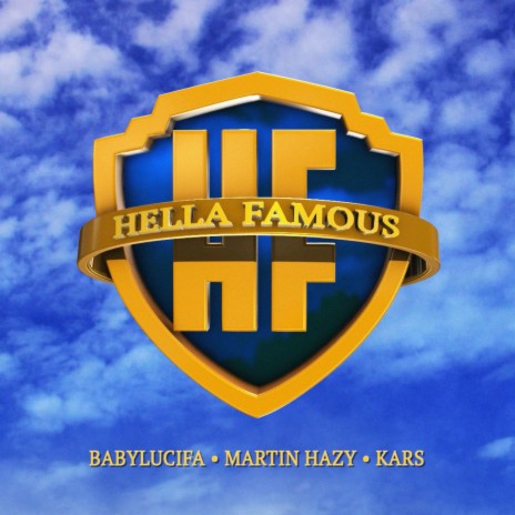 HELLA FAMOUS ft. Martin Hazy & Kars | Boomplay Music