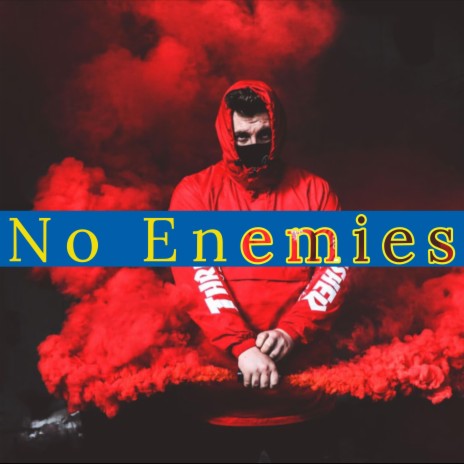 No Enemies | Boomplay Music