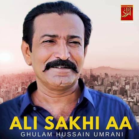 Ali Sakhi Aa | Boomplay Music